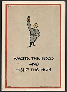 1933-1945 Anti-Germany, United States Propaganda, 'Waste the Food and Help the Hun', WWII Caricature