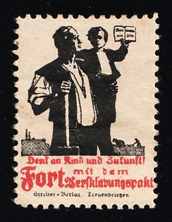 1920-1945 'Dent an Rind and Zufut! With the Fort Bersklabungspact', Swastika, Nazi Germany Third Reich Propaganda Label Stamp