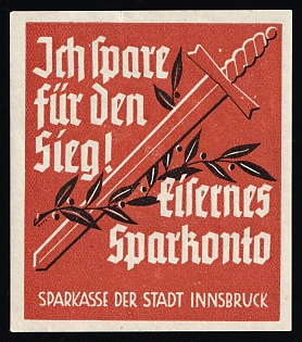 1920-1945 'I'm Saving for Victory! A Savings Account of Ironclad Proportions', Nazi Germany Third Reich Propaganda Label Stamp
