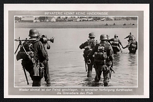 1933-1945 'Infantry Knows No Obstacles: the Enemy Has Been Defeated Once Again; in Swift Pursuit, Grenadiers Ford the River', Infantry Wehrmacht Army Military, Third Reich Nazi Propaganda Postcard
