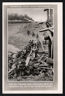 1933-1945 'For the Infantry, there are No Obstacles: Grenadiers Advance Across the Wreckage of a Wooden Bridge to Engage in Combat', Infantry Wehrmacht Army Military, Third Reich Nazi Propaganda Postcard