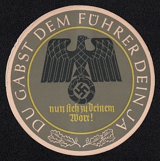 1933-45 'You Gave the Fuhrer Your Consent. Now Stick to Your Word!', Third Reich, Germany, Eagle, Non-Postal Nazi Propaganda Beer Coaster