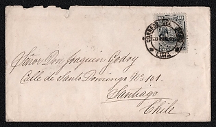 1886 (20 Feb) Cover from Lima (Peru) to Santiago (Chile), franked with 10c (Peru), canceled by Lima postmark. Via Valparaiso, March 2, 1886. Arrived in Santiago March 3, 1886