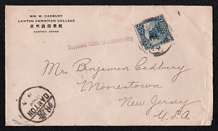 1919 (17 Nov) International cover from Canton (China) to New Jersey (USA), franked with 10c (China), canceled by Canton postmark. Cachet "Supposed liable to customs duty". No arrival postmark