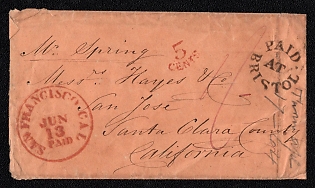 1864 (Apr 29) Stampless international cover from Bristol (Great Britain) to San Jose (USA), payment postmark cachet "paid at Bristol," red cachet "5 cents" (applied in London, this is a UK credit marking to the US Post Office for internal inland transit) Bristol postmark. Via San Francisco (paid) June 13, 1864
