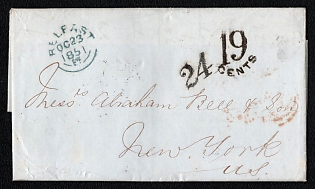 1851 (23 Oct) Stampless international letter sheet from Belfast (Ireland) to New York City (U.S.A.) via Liverpool, blue circular fraction date "BELFAST / OC 23 / 1851" origin postmark on front, black hand-struck "24" transatlantic rate taxation mark on face, black hand-struck "19 CENTS" credit account postmark on face, black octagonal "L / OC 25 / A"