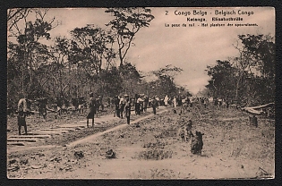 1917 (9 Oct) Belgian Congo, 'Katanga. Elisabethville. Laying the Railway Track', Postal Stationary Picture Postcard franked with 5c