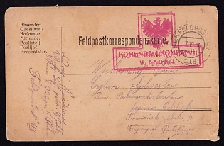 1916 (7 Jun) Polish Legion in Austro-Hungarian Army, Multilingual Field Post Postcard from a Polish Soldier to Kaminsk, Austrian K.u.K. (Royal and Imperial) Field Post Postmark No 118, Red Postmark of the Command of the 4th Company, III Battalion, 1st Infantry Regiment of the Polish Legions