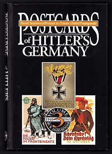 Catalog Book 'Postcards of Hitler's Germany: Postal Stationery, Printed to Private Order, Propaganda', Volume 3 (1940 to 1945), Published by R. James Bender Publishing