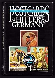 Catalog Book 'Postcards of Hitler's Germany: Postal Stationery, Printed to Private Order, Propaganda', Volume 2 (1937 to 1939), Published by R. James Bender Publishing