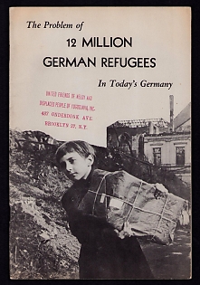 Pamphlet 'The Problem of 12 Million German Refugees in Today's Germany', Published by United Friends of Needy and Displaced People of Yugoslavia