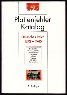 Catalog 'Plate Flaws Catalog of the German Empire 1872–1945 (Shield, Pfennige, Crown/Eagle, Germania, Inflation, Weimar, Third Reich, Official Stamps)', Published by Thomas Schantl Verlag