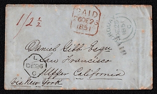 1851 (25 Dec) Stampless international letter from Torquay (Great Britain) to San Francisco (USA), payment postmark handwritten rate "1/2½", black cachet "PAID" on front. Red rectangular "PAID / 26DE26 / 1851" London transit postmark, black octagonal transit cachet "L / DE26 / C", black handwritten route endorsement "via New York". No arrival postmark